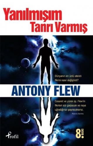 Yanılmışım Tanrı Varmış Antony Flew