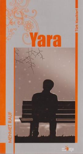 Yara-Türk Klasikleri Mehmet Rauf
