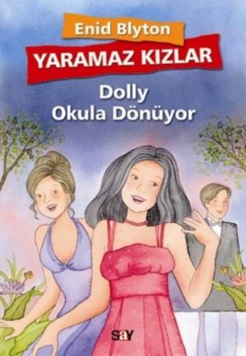 Yaramaz Kızlar 3 - Dolly Düğün Hazırlığında Enid Blyton