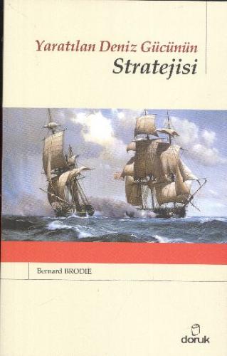 Yaratılan Deniz Gücünün Stratejisi