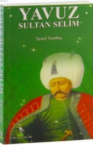 Yavuz Sultan Selim (Cep Boy) Şenol Tombaş