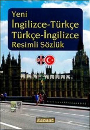 Yeni İngilizce-Türkçe Türkçe-İngilizce Resimli Sözlük Yiğit Gergin