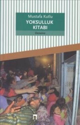 Yoksulluk Kitabı Mustafa Kutlu