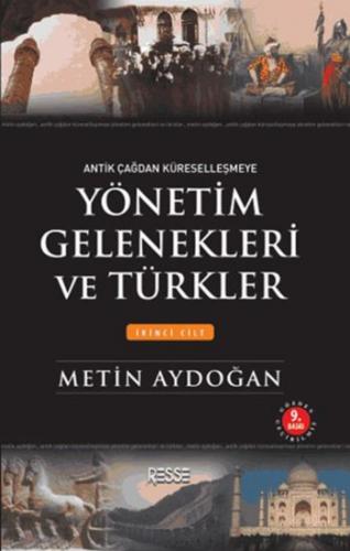 Yönetim Gelenekleri ve Türkler - İkinci Cilt Metin Aydoğan