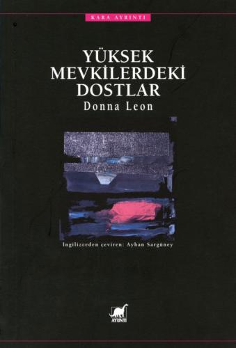 Yüksek Mevkilerdeki Dostlar Donna Leon