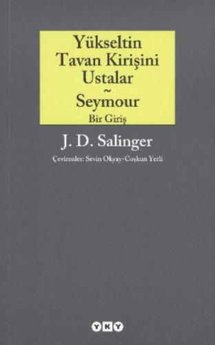 Yükseltin Tavan Kirişini Ustalar ve Seymour Bir Giriş