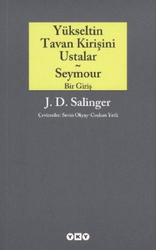 Yükseltin Tavan Kirişini Ustalar ve Seymour Bir Giriş Jerome David Sal