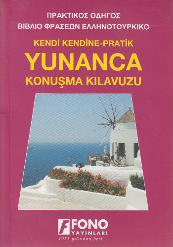 Kendi Kendine Pratik Yunanca Konuşma Kılavuzu