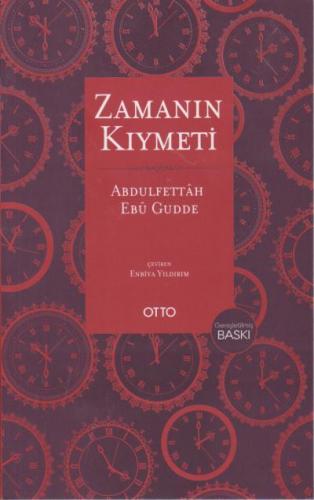 Zamanın Kıymeti-Genişletilmiş Baskı Abdulfettah Ebu Gudde