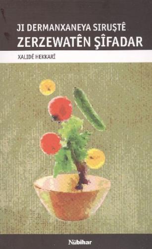 Jı Dermanxaneya Sıruşte Zerzewaten Şifadar