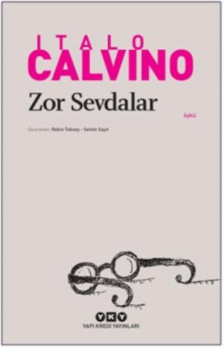 Zor Sevdalar Italo Calvino