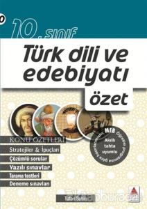 10. Sınıf Türk Dili ve Edebiyatı Özet