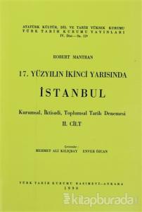17. Yüzyılın İkinci Yarısında İstanbul Cilt: 2