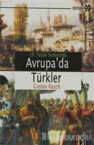 19. Yüzyıl Sonlarında Avrupa'da Türkler
