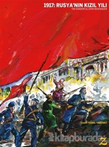 1917: Rusya'nın Kızıl Yılı