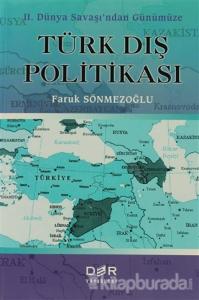 2. Dünya Savaşı'ndan Günümüze Türk Dış Politikası (Ciltli)