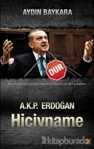 A.K.P. Erdoğan Hicivname - Dur