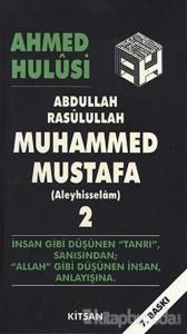 Abdullah Rasulullah Muhammed Mustafa (Aleyhisselam) Cilt: 2