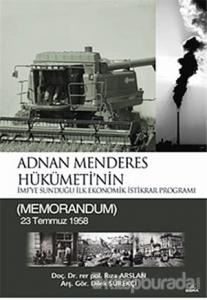 Adnan Menderes Hükümeti'nin İmf'ye Sunduğu İlk Ekonomik İstikrar Programı (Ciltli)