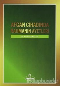 Afgan Cihadında Rahmanın Ayetleri