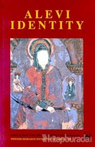 Alevi Identity Cultural, Religious and Social Perspectives