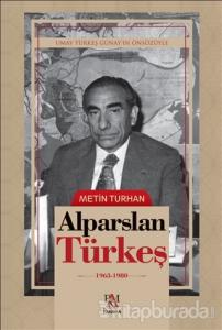 Alparslan Türkeş - (1963-1980) (Ciltli)