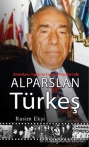 Alparslan Türkeş: Amerikan, İngiliz ve Fransız Belgelerinde