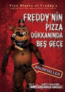 Anormaller - Freddy'nin Pizza Dükkanı'nda Beş Gece (Ciltli)