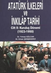 Atatürk İlkeleri ve İnkılap Tarihi Cilt: 2  Kuruluş Dönemi (1923-1950)