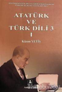 Atatürk ve Türk Dili 3 Cilt 1
