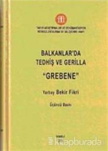Balkanlar'da Tedhiş ve Gerilla Grebene (Ciltli)