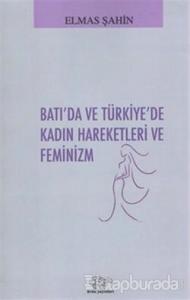 Batı'da ve Türkiye'de Kadın Hareketleri ve Feminizm