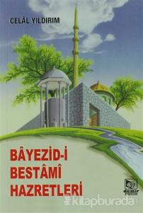 Bayezid-i Bestami Hazretleri  (2. Hamur)