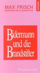 Bidermann ile Kundakçılar Bidermann und die Brandstifter