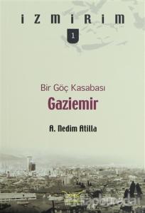 Bir Göç Kasabası: Gaziemir