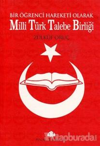 Bir Öğrenci Hareketi Olarak Milli Türk Talebe Birliği