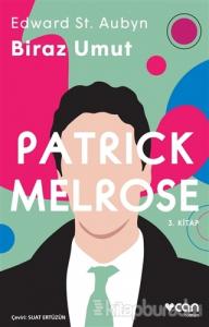 Biraz Umut - Patrick Melrose 3. Kitap