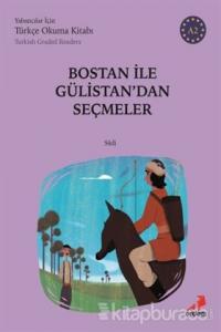 Bostan İle Gülistan'dan Seçmeler (A2 Türkish Graded Readers)