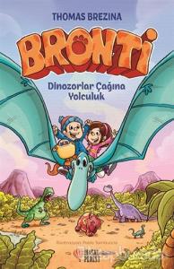 Bronti - Dinozorlar Çağına Yolculuk (Ciltli)