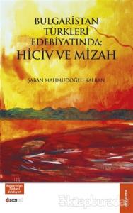 Bulgaristan Türkleri Edebiyatında; Hiciv ve Mizah