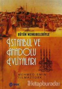 Bütün Menkıbeleriyle İstanbul ve Anadolu Evliyaları (2 Cilt Takım) (Ciltli)