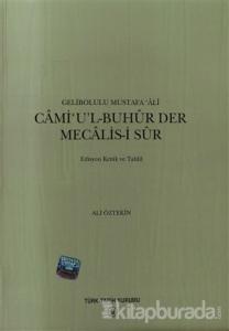 Cami'u'l-Buhur Der Mecalis-i Sur