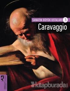 Caravaggio - Sanatın Büyük Ustaları 3