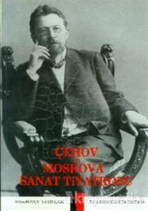 Çehov ve Moskova Sanat Tiyatrosu