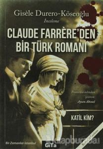 Claude Farrere'den Bir Türk Romanı: Katil Kim