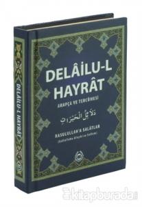 Delailu-l Hayrat Arapça ve Tercümesi (Ciltli)