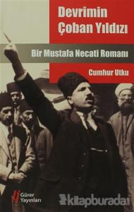 Devrimin Çoban Yıldızı Mustafa Necati