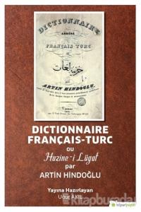 Dictionnaire Français-Turc ou Hazine-i Lügat par Artin Hindoğlu