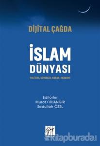 Dijital Çağda İslam Dünyası