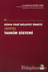 Dünya Fikri Mülkiyet Örgütü (WIPO) Tahkim Sistemi